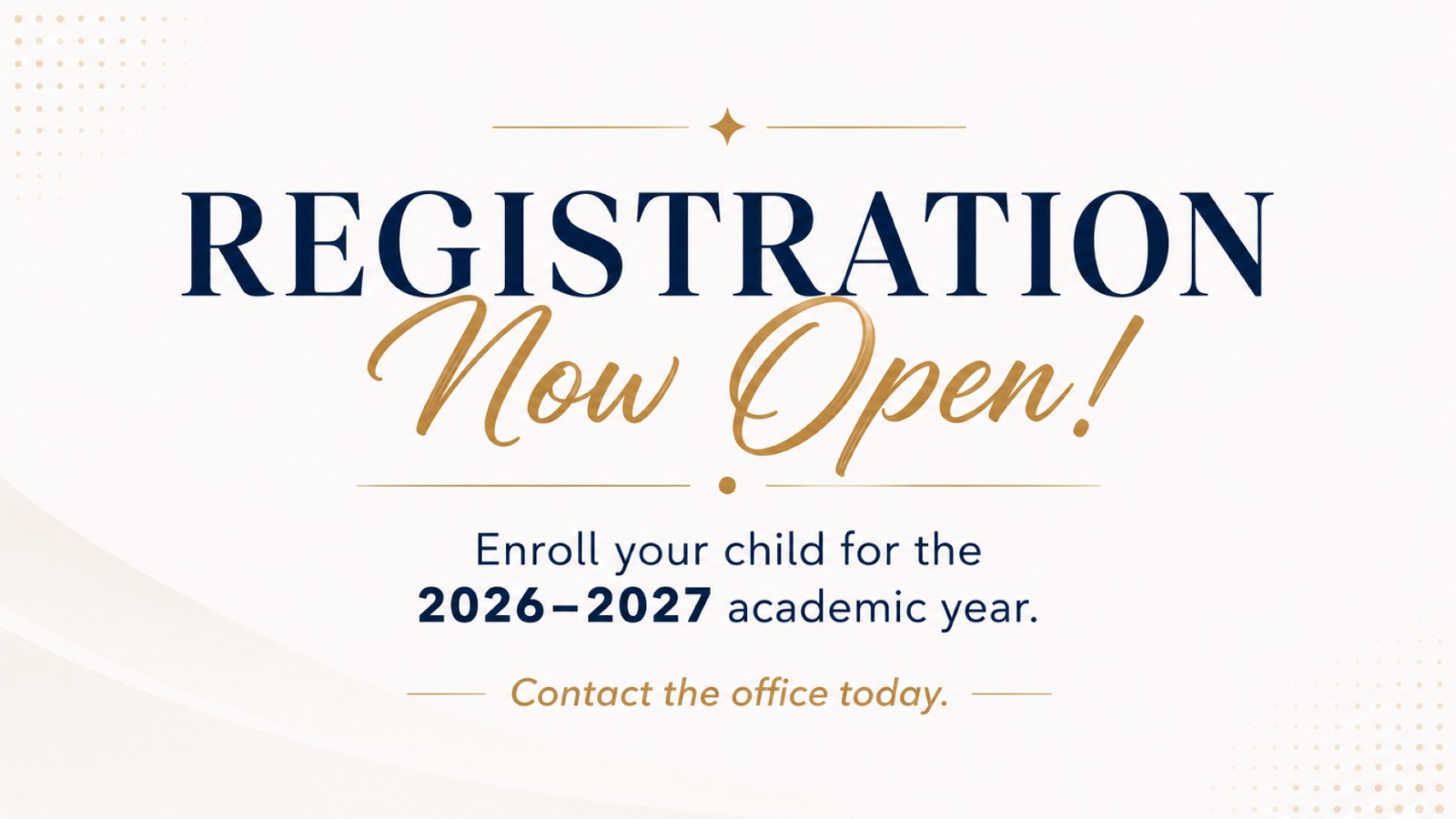 Registration Now Open for the 2026–2027 Academic Year